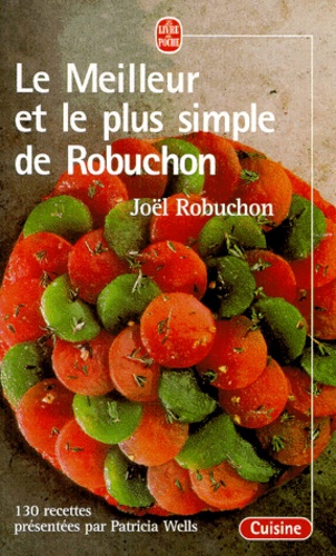 Le Meilleur & Le Plus Simple De Robuchon