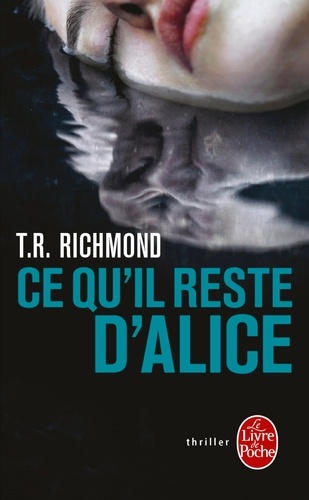 Ce Qu'il Reste D'alice