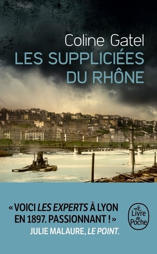 Félicien Perrier - Tome 1 - Les Suppliciées Du Rhône