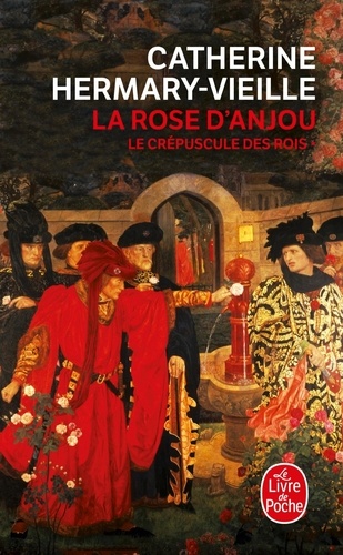 Le Crépuscule Des Rois - Tome 1 - La Rose D'anjou