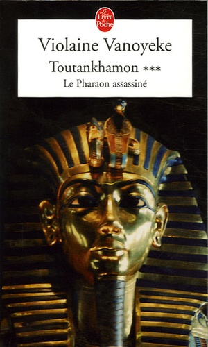 Toutankhamon Tome 3 - Le Pharaon Assassiné