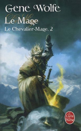 Le Chevalier-Mage Tome 2 - Le Mage