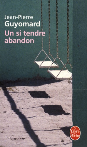 Un Si Tendre Abandon