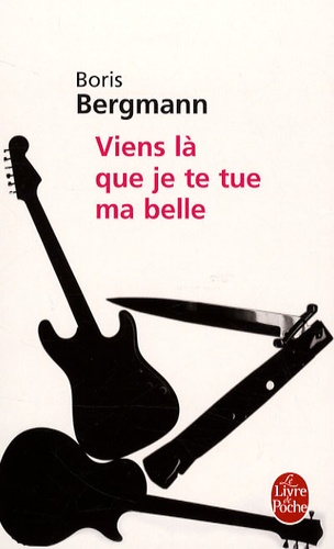 Viens Là Que Je Te Tue Ma Belle - Journal Imaginaire