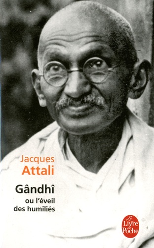 Gandhi Ou L'éveil Des Humiliés