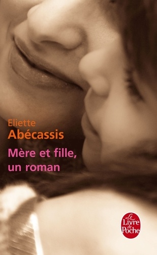 Mère Et Fille, Un Roman