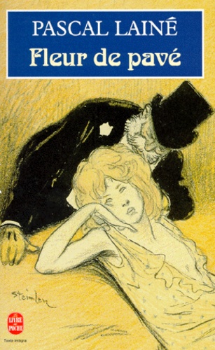 Fleur De Pavé - Roman Sur Un Thème D'aristide Bruant