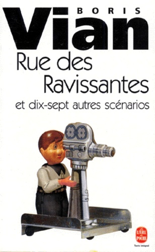 Rue Des Ravissantes - Et Dix-Sept Autres Scénarios