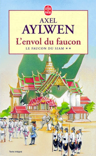 Le Faucon Du Siam - Tome 2 - L'envol Du Faucon
