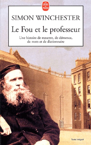 Le Fou Et Le Professeur - Une Histoire De Meurtre, De Demence, De Mots Et De Dictionnaire