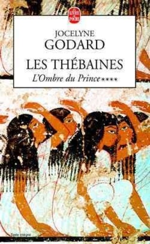 Les Thébaines Tome 4 - L'ombre Du Prince