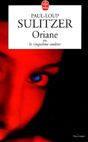 Oriane Ou La Cinquième Couleur