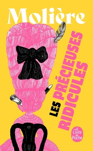 Les Précieuses Ridicules - Comédie En Un Acte, 1660