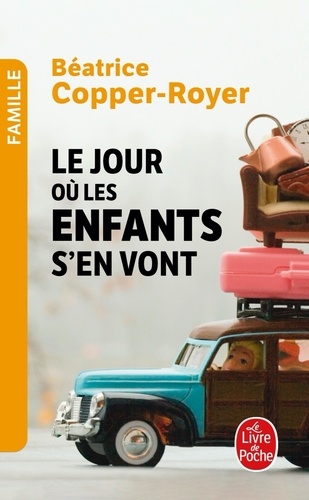 Le Jour Où Les Enfants S'en Vont