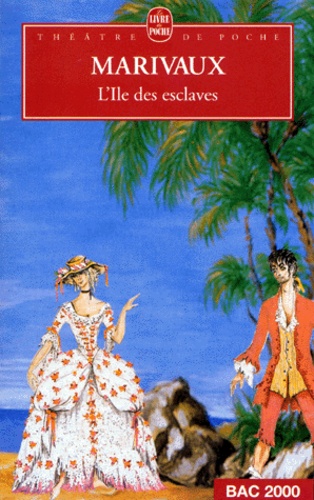 L'ile Des Esclaves - Comédie En Un Acte, 1725