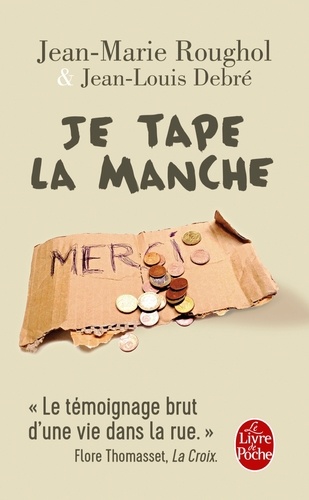 Je Tape La Manche - Une Vie Dans La Rue