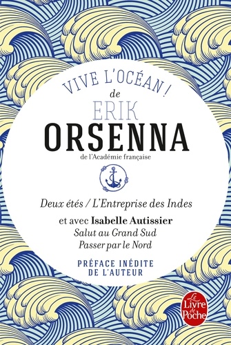 Vive L'océan ! - Deux Étés - L'entreprise Des Indes - Salut Au Grand Sud - Passer Par Le Nord - La Nouvelle Route Maritime