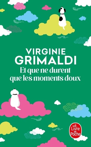Et Que Ne Durent Que Les Moments Doux