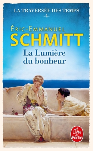 La Traversée Des Temps - Tome 4 - La Lumière Du Bonheur