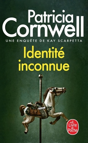 Une Enquête De Kay Scarpetta - Identité Inconnue
