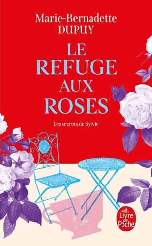 Le Refuge Aux Roses