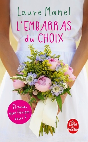 L'embarras Du Choix
