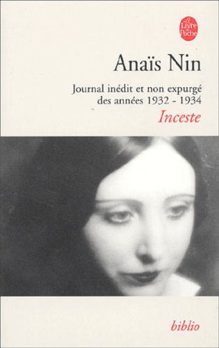 Inceste - Journal Inédit Et Non Expurgé Des Années 1932-1934