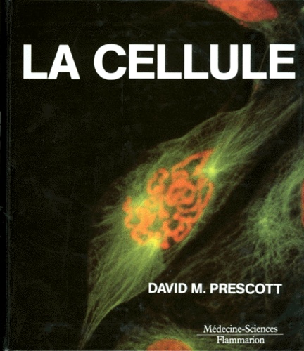 La Cellule - Principe Moléculaire Des Structures Et Des Fonctions Cellulaires