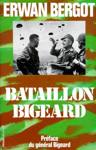 Bataillon Bigeard - Indochine 1952-1954, Algerie 1955-1957