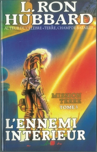 Mission Terre Tome 3 - L'ennemi Intérieur