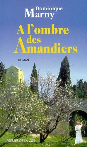 À L'ombre Des Amandiers