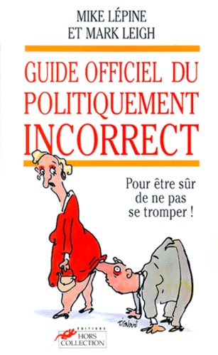 Guide Officiel Du Politiquement Incorrect