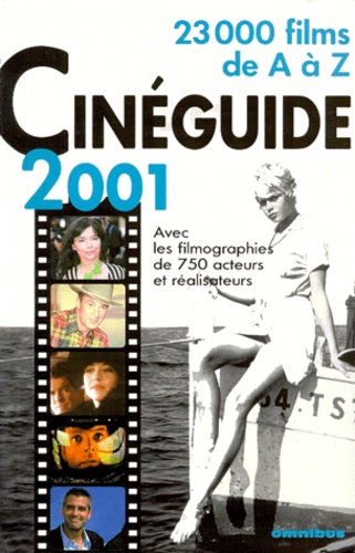 Cinéguide 2001 - 23 000 Films De A À Z