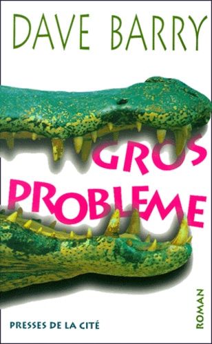 Gros Problème