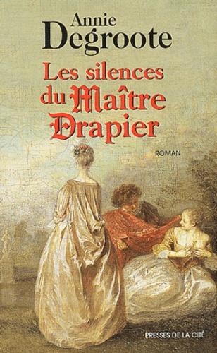 Les Silences Du Maître Drapier