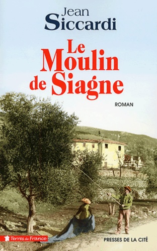 Le Moulin De Siagne