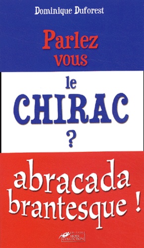 Parlez-Vous Le Chirac ?