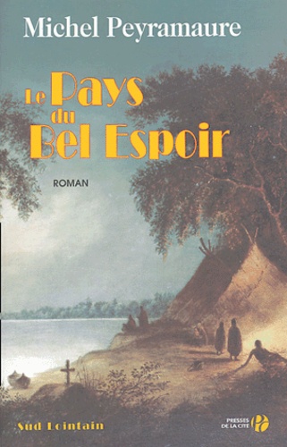 Le Pays Du Bel Espoir