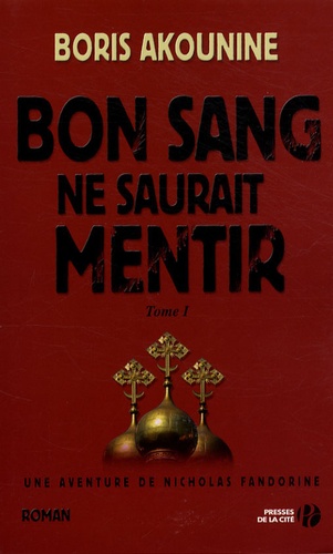 Bon Sang Ne Saurait Mentir - Tome 1