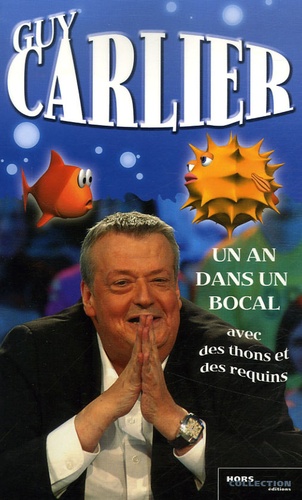 Un An Dans Un Bocal - Avec Des Thons Et Des Requins