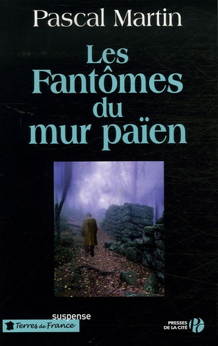 Les Fantômes Du Mur Païen