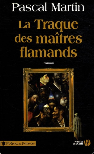La Traque Des Maîtres Flamands