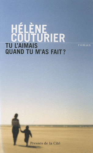 Tu L'aimais Quand Tu M'as Fait ?
