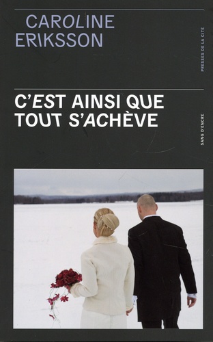 C'est Ainsi Que Tout S'achève