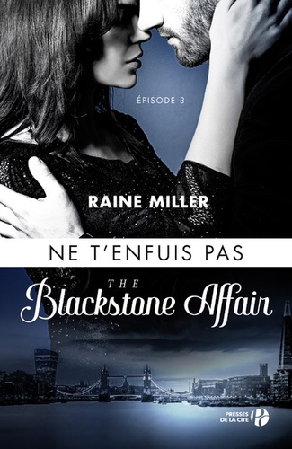 The Blackstone Affair - Tome 3 - Ne T'enfuis Pas