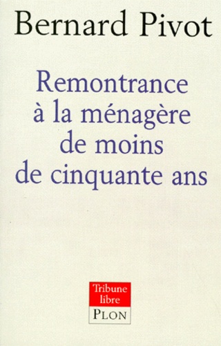 Remontrance A La Menagere De Moins De 50 Ans
