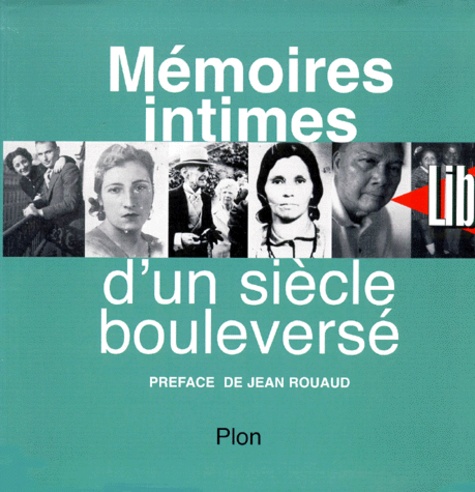 Mémoires Intimes D'un Siècle Bouleversé