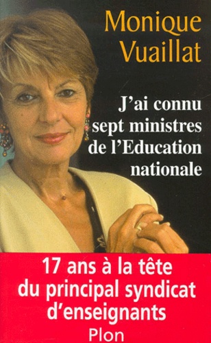 J'ai Connu Sept Ministres De L'education Nationale