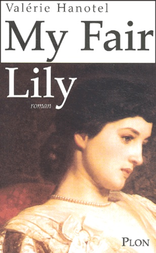 My Fair Lily