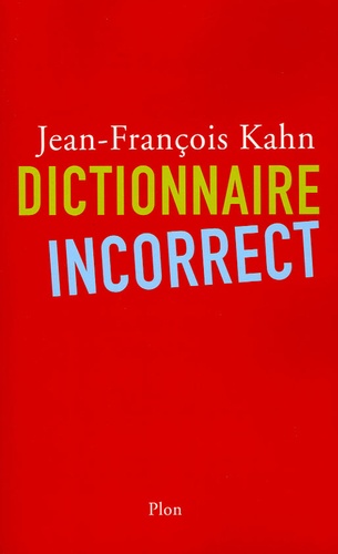 Dictionnaire Incorrect